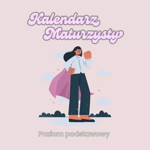 Kalendarz maturzysty - poziom podstawowy 2